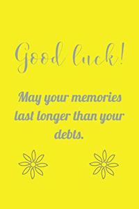 Good Luck