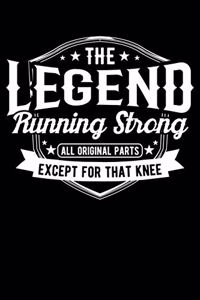 The Legend Running Strong All Original Parts Except For That Knee