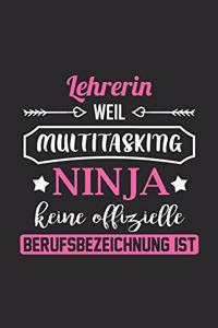 Lehrerin Weil Multitasking Ninja Keine Berufsbezeichnung Ist