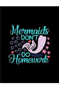 Mermaids Don't Do Homework