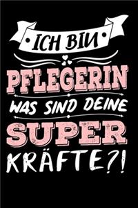 Ich Bin Pflegerin Was Sind Deine Superkräfte?!