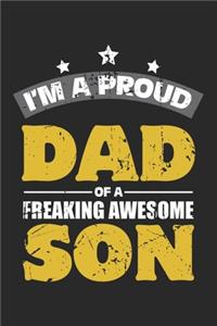 I'm a Proud Dad of a Freaking Awesome Son