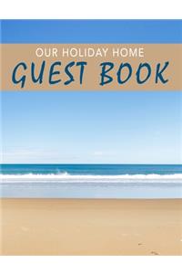 Our Holiday Home Guest Book
