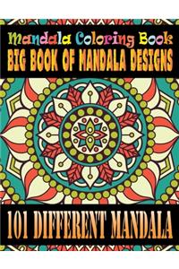 Mandala Coloring Book Big Book of Mandala Designs 101 Different Mandala