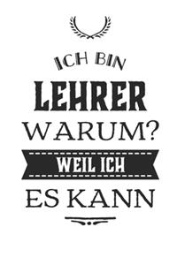 Lehrer weil ich es kann