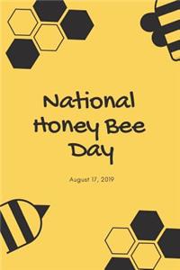National Honey Bee Day 2019