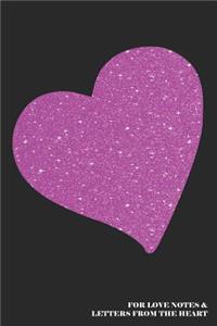 For Love Notes & Letters from the Heart