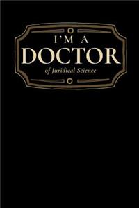 I'm a Doctor of Juridical Science