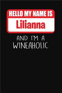 Hello My Name is Lilianna And I'm A Wineaholic
