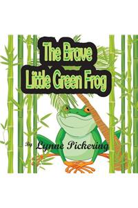 The Brave Little Green Frog