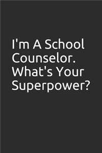 I'm a School Counselor. What's Your Superpower?