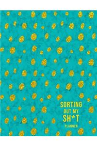 Sorting Out My Sh*t Planner