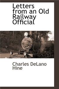 Letters from an Old Railway Official