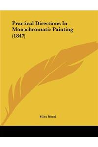 Practical Directions In Monochromatic Painting (1847)