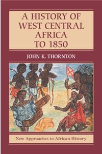 History of West Central Africa to 1850