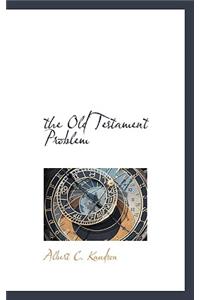 The Old Testament Problem