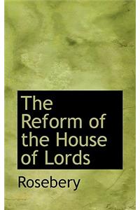 The Reform of the House of Lords