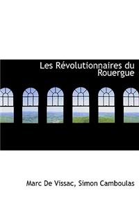 Les RÃ©volutionnaires Du Rouergue