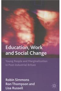 Education, Work and Social Change