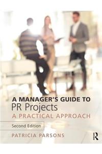 A Manager's Guide to PR Projects
