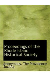 Proceedings of the Rhode Island Historical Society