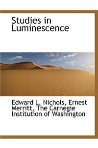 Studies in Luminescence