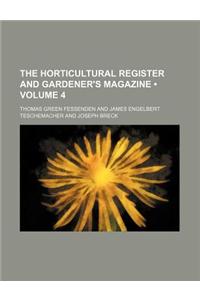 The Horticultural Register and Gardener's Magazine (Volume 4)