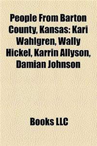 People from Barton County, Kansas