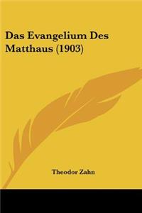 Evangelium Des Matthaus (1903)