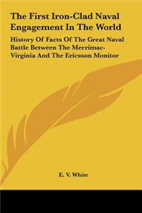 The First Iron-Clad Naval Engagement In The World