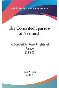 The Conceited Sparrow of Neemuch