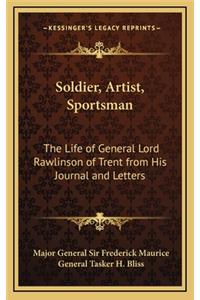 Soldier, Artist, Sportsman