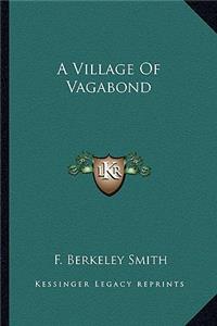 Village Of Vagabond