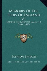 Memoirs Of The Peers Of England V1