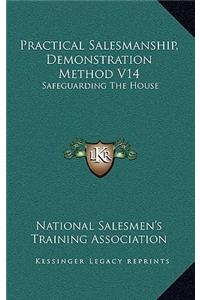 Practical Salesmanship, Demonstration Method V14
