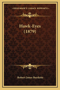 Hawk-Eyes (1879)
