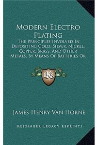 Modern Electro Plating