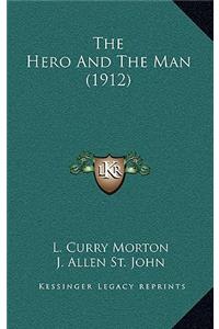 The Hero and the Man (1912)
