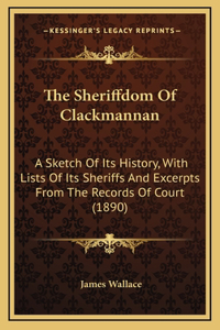 The Sheriffdom Of Clackmannan
