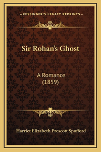 Sir Rohan's Ghost