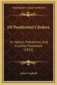 Of Pestilential Cholera