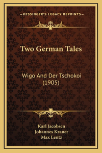 Two German Tales