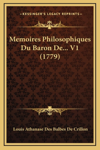 Memoires Philosophiques Du Baron De... V1 (1779)