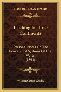 Teaching In Three Continents