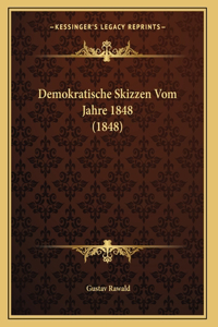 Demokratische Skizzen Vom Jahre 1848 (1848)