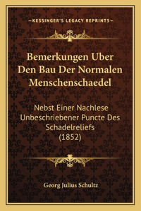 Bemerkungen Uber Den Bau Der Normalen Menschenschaedel