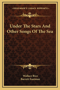 Under The Stars And Other Songs Of The Sea