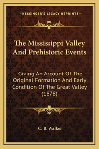 The Mississippi Valley And Prehistoric Events