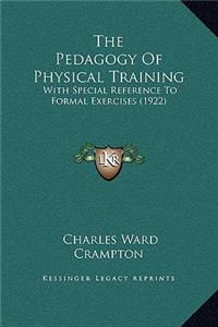 The Pedagogy Of Physical Training