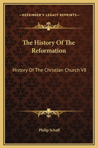 The History Of The Reformation